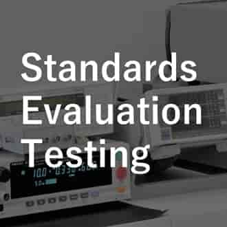 Standards Evaluation/Testing